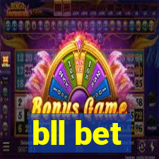 bll bet